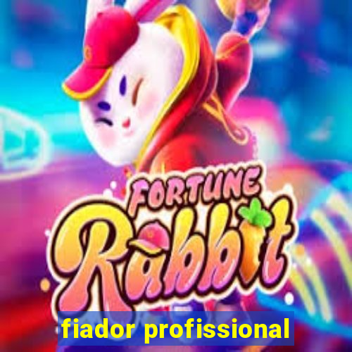 fiador profissional